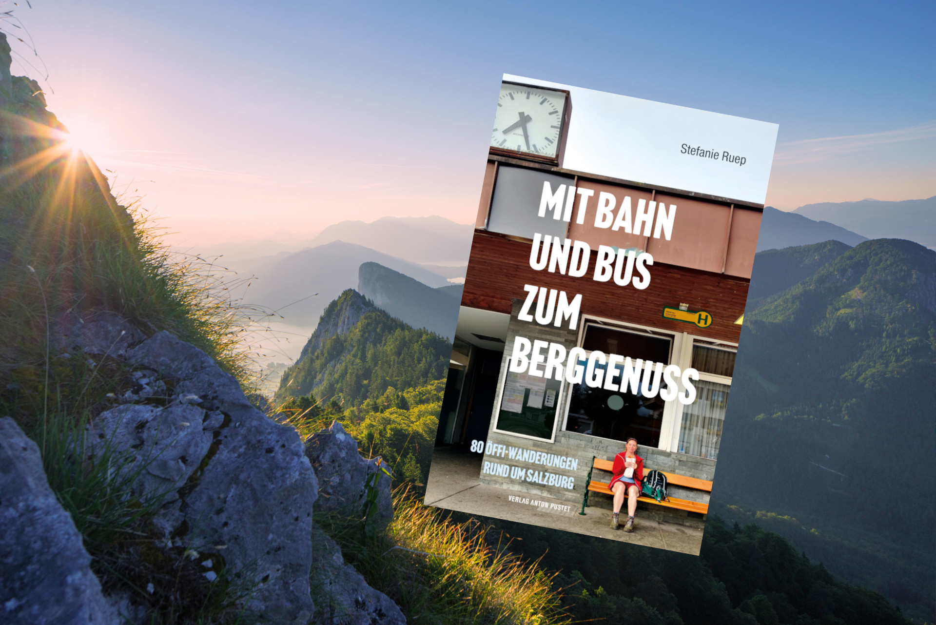 Mit Bahn Und Bus Zum Berggenuss - SalzburgerLand Magazin